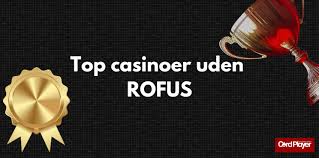 Casino Uden ROFUS Uden NemID - Spil Sikkert og Ansvarligt